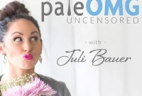PaleOMG Uncensored Podcast Episode 110 — Uplifting Stories of Positivity