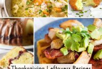 42 Irresistible Thanksgiving Leftover Recipes Your Family Will Love