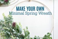 Create a Simple Minimalist Spring Wreath: DIY Guide
