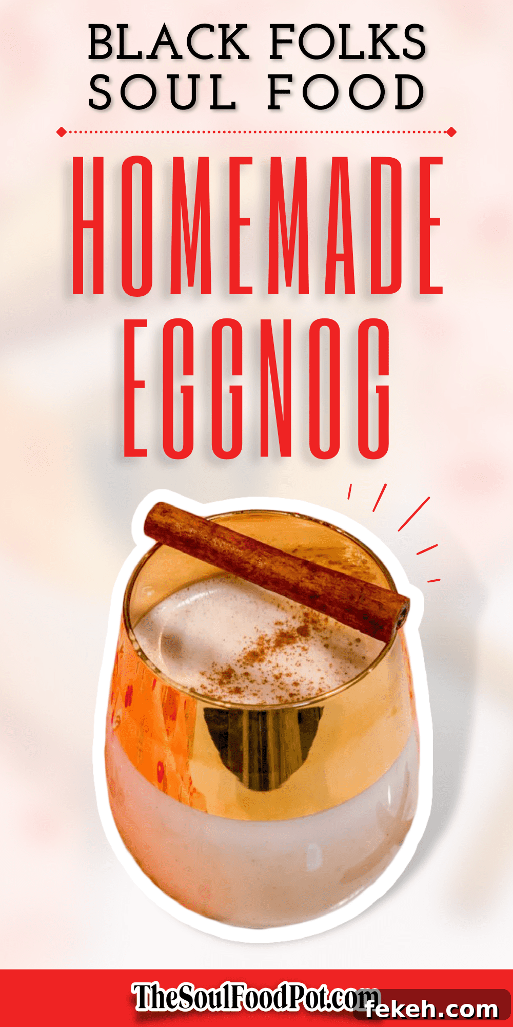 Homemade Southern Eggnog with Black Family Tradition 8 Black Folks Soul Food Homemade Eggnog