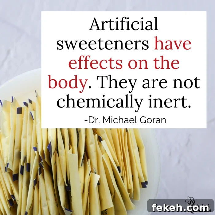 Episode 59: The Truth About Sugar and Artificial Sweeteners with Dr. Michael Goran 7 Artificial sweeteners are compounds that do have effects on the body. They are not chemically inert. -Dr. Michael Goran
