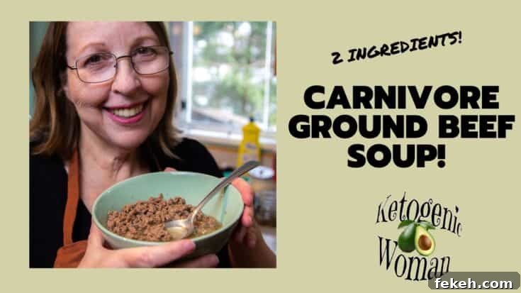 Image for Ground Beef Soup Recipe | My Favorite Carnivore Diet Meal!